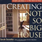 Creating the Not So Big House